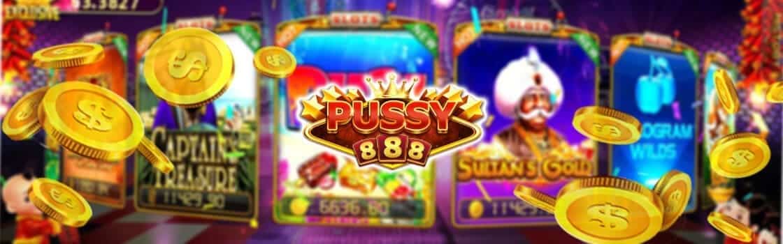 Pussy888-Puss888-เครดิตฟรี กดรับเอง สล็อต